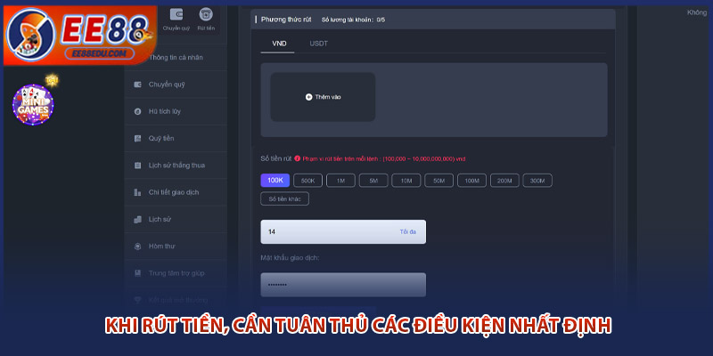 Khi rút tiền, cần tuân thủ các điều kiện nhất định